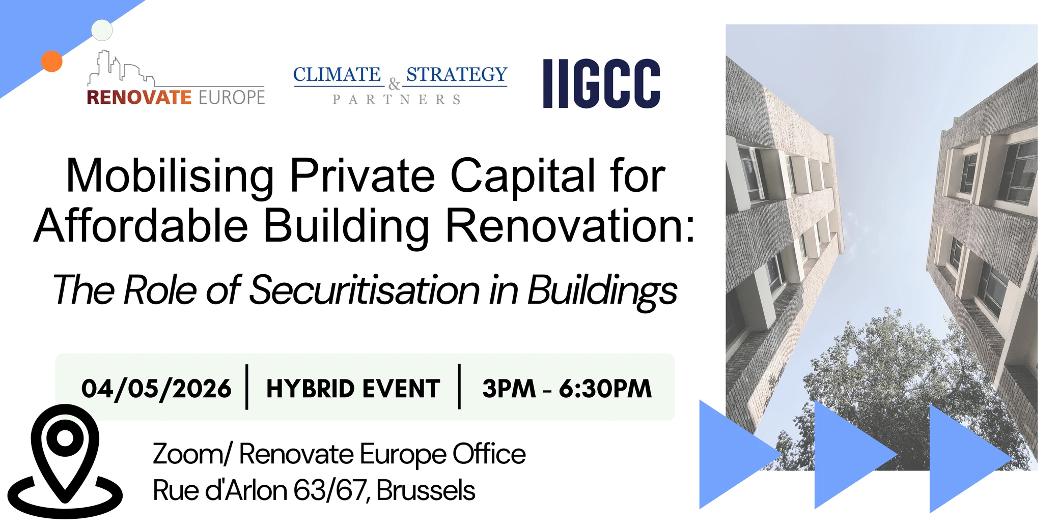 Mobilising Private Capital for Affordable Building Renovation: the role of securitisation in buildings, 4 May 2026, hybrid event, Rue d'Arlon 63/67, Brussels